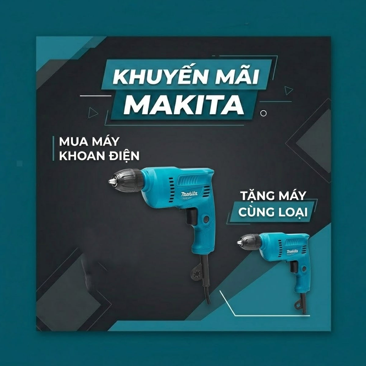 Khuyến mãi Makita - Nhóm máy khoan điện AC, tặng máy điện cùng loại