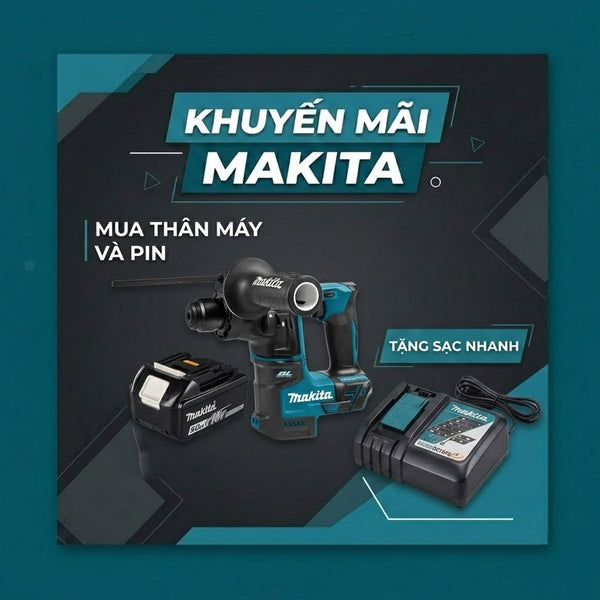 Khuyến mãi Makita | Mua máy mã Z + pin 18V LXT 5.0Ah, tặng sạc nhanh