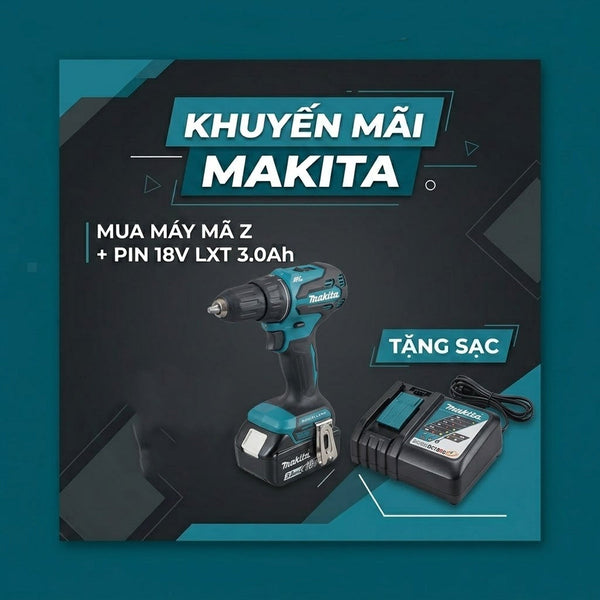 Khuyến mãi Makita | Mua máy mã Z + pin 18V LXT 3.0Ah, tặng sạc