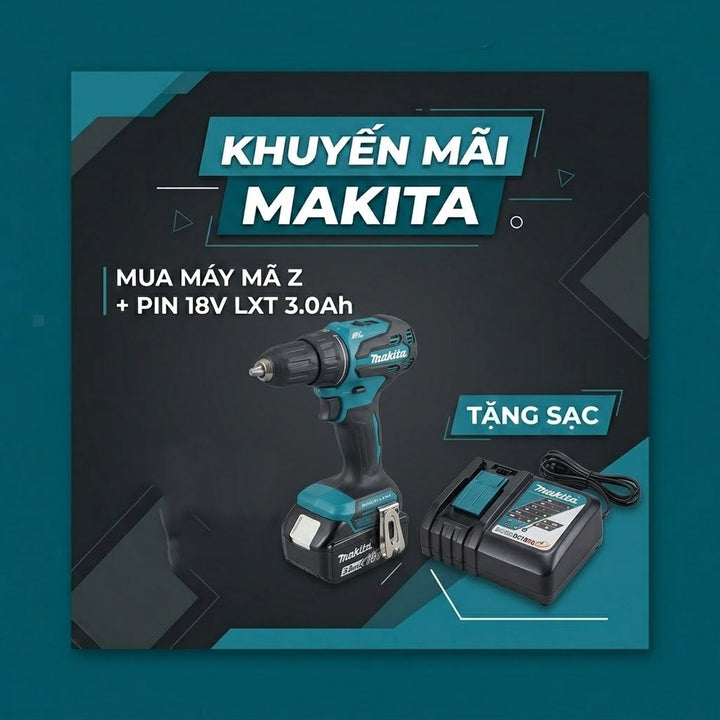 Khuyến mãi Makita | Mua máy mã Z + pin 18V LXT 3.0Ah, tặng sạc