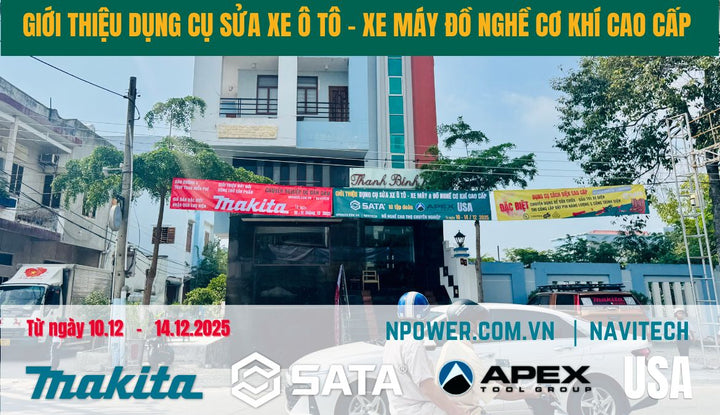 NPOWER tổ chức sự kiện giới thiệu dụng cụ sửa xe ô tô xe máy và đồ nghề cơ khí cao cấp MAKITA, SATA