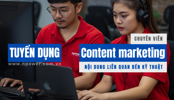 Tuyển dụng chuyên viên content marketing