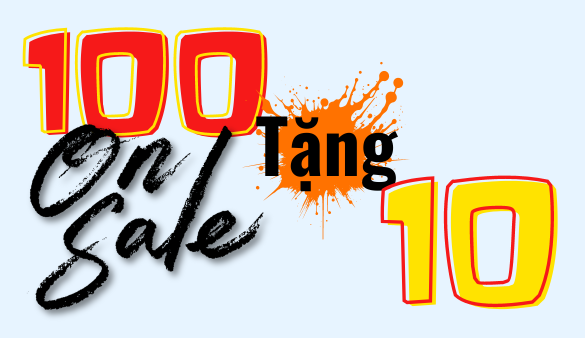 Chương trình khuyến mãi 100 tặng 10