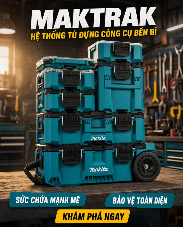 Thùng Makita Maktrak - Mở hộp nhanh bất kỳ thùng nào 🛠️💥