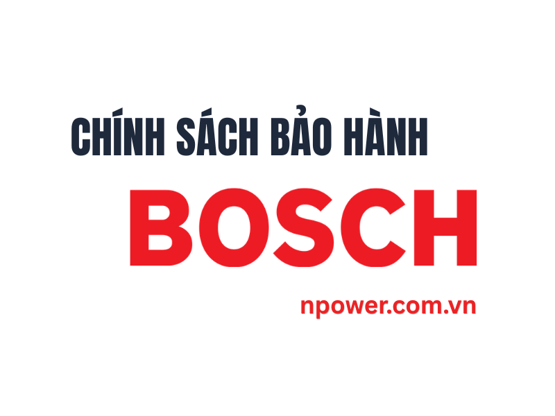 Chính Sách Bảo Hành Bosch Mới Nhất | Điều Kiện & Thời Gian