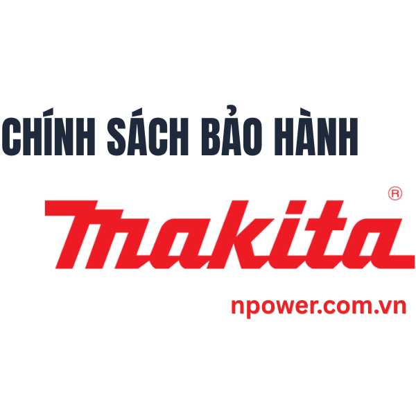 Chính Sách Bảo Hành Makita Việt Nam Mới Nhất | Quy Định & Điều Kiện