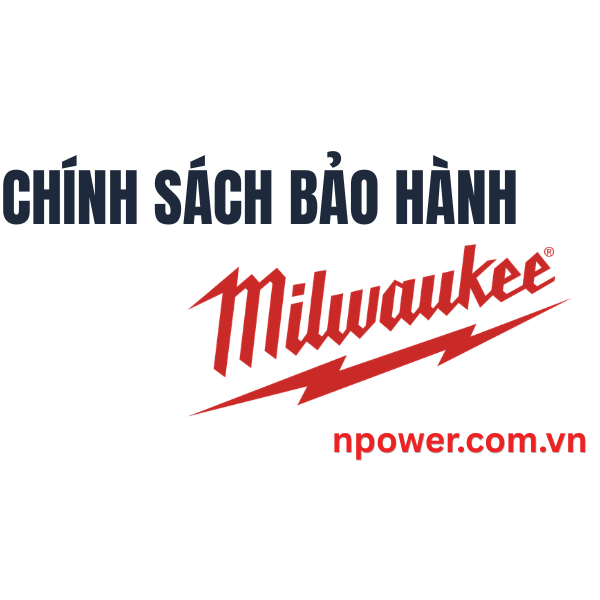Chính Sách Bảo Hành Milwaukee Chính Hãng Tại Việt Nam mới nhất