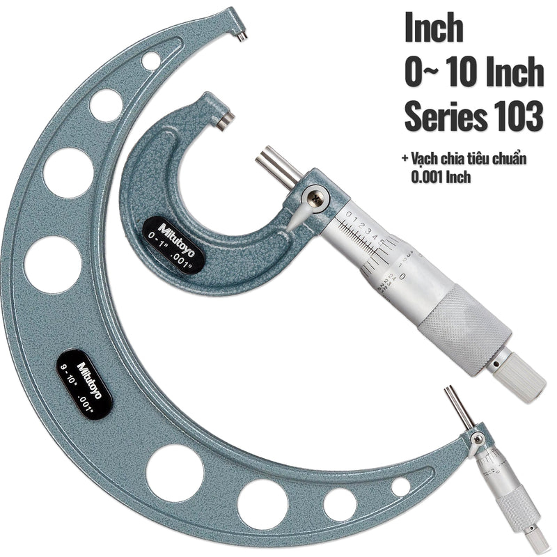 Panme đo ngoài Mitutoyo Series 103 hệ Inch, Nhóm dãy đo từ 0 - 10 Inch, Vạch chia tiêu chuẩn